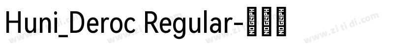 Huni_Deroc Regular字体转换